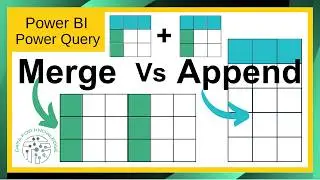 Merge vs Append in Power BI: When to use each and why