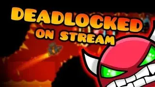 Trying to beat deadlocked GD Fun stream