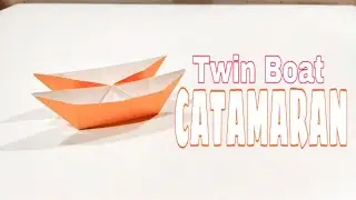 How to Make an Origami Catamaran Boat Easy