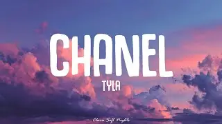 Tyla - CHANEL (Lyrics)