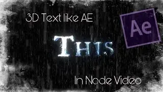 3D Text like AE in Node Video|Free project file