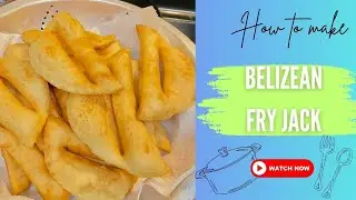 Belizean Fry Jack Recipe | Fry Cake