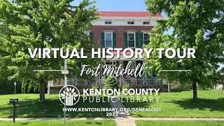 Virtual History Tour of Fort Mitchell - Early History