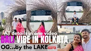 OG by the lake in Kolkata | Bali Vibe in Kolkata | Best cafe in Kolkata | Food review Ambience Price