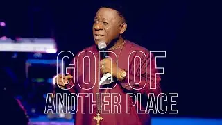 GOD OF ANOTHER PLACE with BISHOP FRED ADDO // 12 FEBRUARY, 2023