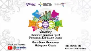 LAUNCHING KALENDER SEMARAK EVENT PARIWISATA KABUPATEN CIAMIS