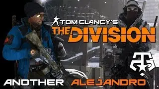 Another Alejandro | The Division 1.8 | Double Big Alejandro Gameplay