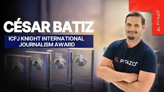 14Nov/ C&eacute;sar Batiz: ganador del Premio Internacional de Periodismo ICFJ Knight 2025