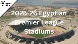 2025-26 Egyptian Premier League Stadiums