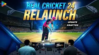 Real cricket 24 Re launch new update By KRAFTON India confirm date full video