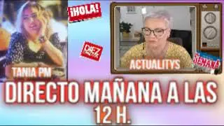 🔴💥DIRECTO MA&Ntilde;ANA A LAS 12 EN 