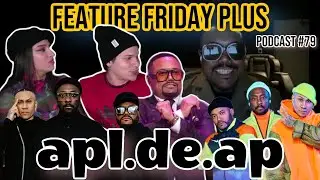 Feature Friday Plus #79 Apl.de.Ap|Black Eyed Peas, Origin Story,Latin Music, The Voice, OPM & Future