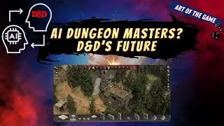 AI Dungeon Masters? The TRUTH Behind D&D&rsquo;s Virtual Tabletop Controversy | Art of the Game