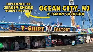 OCEAN CITY, NJ Tour (Dry Town) - No BOOZE? No PROBLEM!