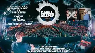 Blasterjaxx, Bassjackers vs. Sheck Wes - Switch vs. Mo Bamba (Make it Bump Mashup)