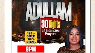 ADULLAM - No more transfer - 28th Night of 30 Nights of Prayers - Rev. Chichi Zawmah