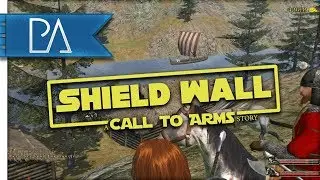 THE GREAT BETRAYAL - Shield Wall: A Call to Arms Story Part 2 - Mount & Blade: Persistent World