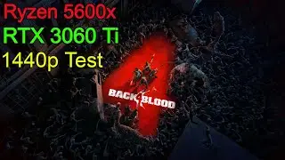 Back 4 Blood (BETA) | Epic Settings | RTX 3060 Ti + Ryzen 5 5600X | 1440p