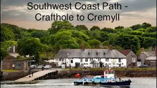 Southwest Coast Path - Crafthole to Cremyll