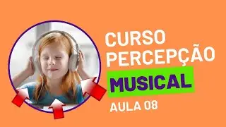 Aula 08 - 7ª Frequência Musical
