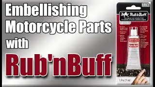 Rub'nBuff Embellishing Motorcycle Parts