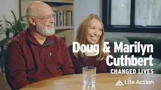 Doug and Marilyn Cuthbert | Changed Lives Podcast