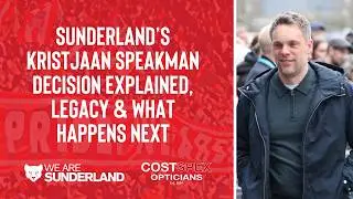 Sunderland's Kristjaan Speakman decision explained, legacy and what happens next
