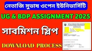 NSOU UG & BDP Assignment Submission Slip Download Process 2025 | NSOU UG & BDP Assignment 2025