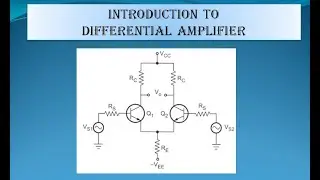 Introduction to Differential Amplifier Explained|| Differential Mode gain || Common Mode gain