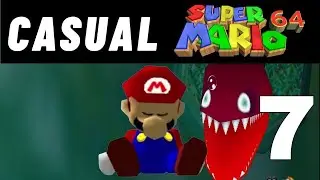 Bob- Omb Battlefield and Jolly Roger Bay : Casual Super Mario 64 part 7