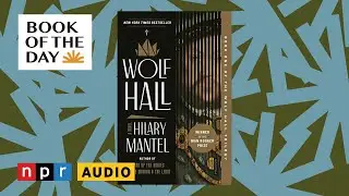 Hilary Mantel's 'Wolf Hall' examines the reign of King Henry VIII through his advisor