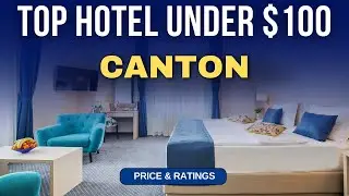 Budget Hotel in Canton under $100 | Best Hotel in Canton