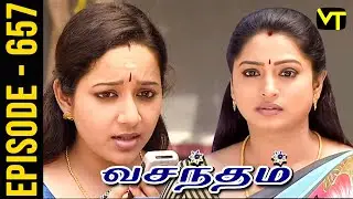 Vasantham Episode 657 | Vijayalakshmi | Old Tamil Serials | Sun TV Serials | Vision Time