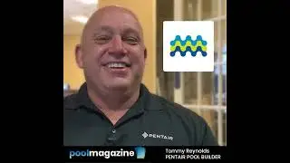 Discussing Pentair Pool Builder With Tommy Reynolds