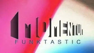 Momentum - Funktastic