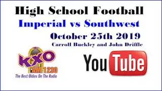 Carroll Buckley & John Driffle Call the Southwest at Imperial Game 10-25-2019