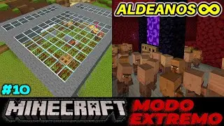 Minecraft Extremo #10 | Granja Autom&aacute;tica 100% OP 🔥 Aldeanos Infinitos
