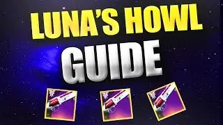 How to get Luna's Howl FAST Guide! (Destiny 2)
