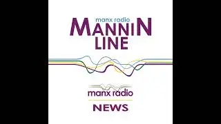 It&rsquo;s Mannin Line with Andy Wint - Monday 12th January 2026