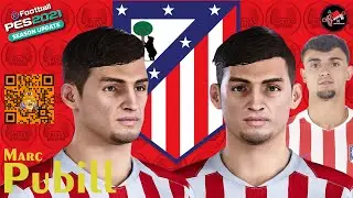 PES Face Tutorial Marc Pubill 🇪🇸 Atletico Madrid | Face Build PES 2021