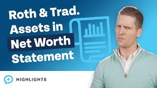 Should I Treat Roth and Traditional Assets Equally in My Net Worth Statement?