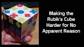 The Set Cube - Making the Rubik's Cube Harder for no Apparent Reason