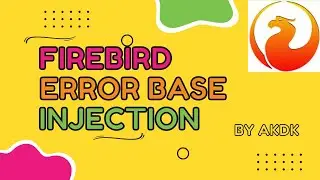 Firebird Error Base Sql Injection By AKDK