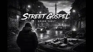 Sound Vault &ndash; Street Gospel | Dark Hip Hop / Trap Instrumental | Cinematic Beat #2026