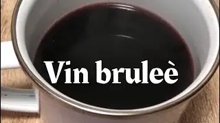 Vin brûlée with English spices rivisited