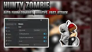 [👻Hunty Zombie]Script Auto Farm Zombies, Fast-Attack, Abilitys