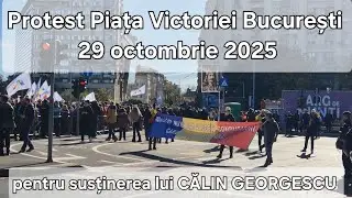 Protest Piața Victoriei București 29 octombrie 2025 Pentru susținerea lui Călin Georgescu președinte
