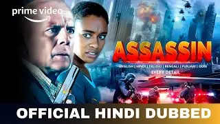 Assassin Hindi Dubbed & Every Details | Assassin Trailer Hindi | Amazon Prime Video