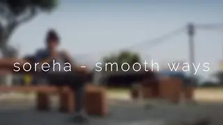 Soreha - Smooth Ways