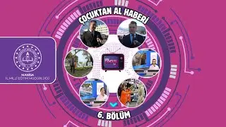 Çocuktan Al Haberi - 6. Test Yayını